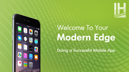 Your Modern Edge: 5 Tips for Your Mobile App