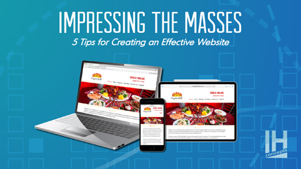 Impressing the Masses: 5 Tips to Make an Effective Website